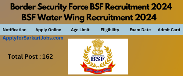 BSF Water Wing Recruitment 2024
BSF Recruitment 2024
