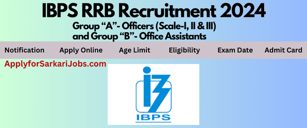 IBPS RRB 13th Recruitment 2024
IBPS RRB Office Assistant and Officer Scale
IBPS RRB Notification
IBPS RRB Total Vacancies
